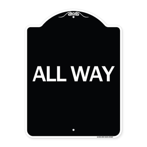 Signmission Designer Series Sign-All Way, Black & White Heavy-Gauge Aluminum Sign, 24" x 18", BW-1824-24407 A-DES-BW-1824-24407 - main